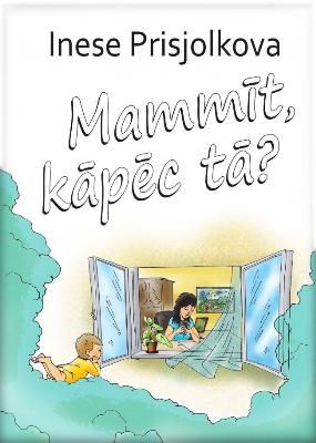 Mammīt, kāpēc tā?