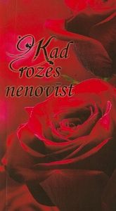 Kad rozes nenovīst
