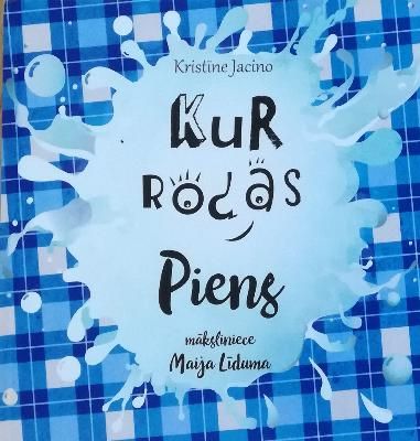 Kur rodas piens