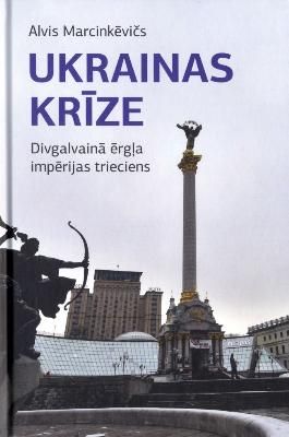 Ukrainas krīze. Divgalvainā ērgļa impērijas trieciens