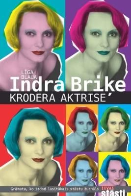 Indra Briķe. Krodera aktrise