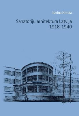 Sanatoriju arhitektūra Latvijā: 1918–1940