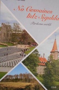 No Cesvaines līdz Siguldai