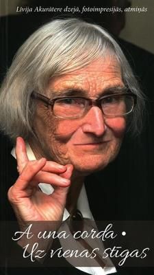 A una corda. Uz vienas stīgas