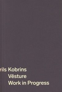 Vēsture: Work in Progress