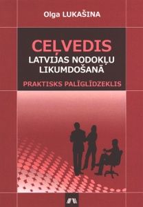 Ceļvedis Latvijas nodokļu likumdošanā