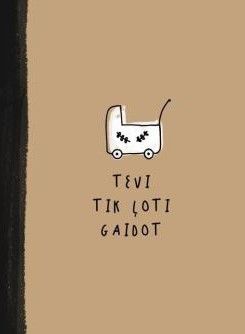 Tevi Tik Ļoti Gaidot