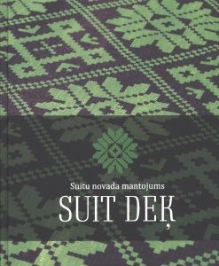 Suit deķ. Suitu novada mantojums