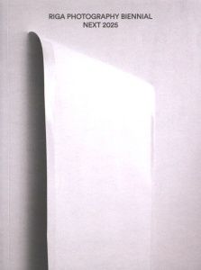 Rīgas Fotogrāfijas biennāle - NEXT 2025
