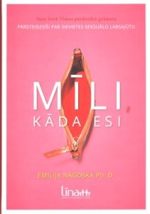 Mīli, kāda esi