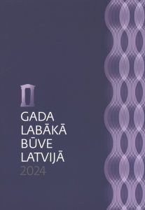 Gada labākā būve Latvijā