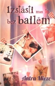 Izstāsti man to bez bailēm