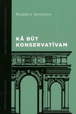Kā būt konservatīvam