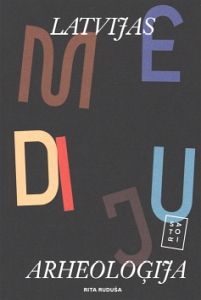 Latvijas mediju arheoloģija