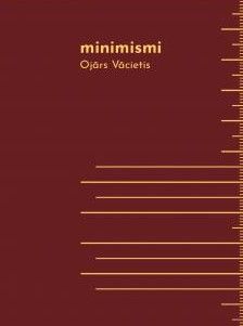 Minimismi. Ojārs Vācietis