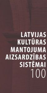 Latvijas kultūras mantojuma aizsardzības sistēmai 100