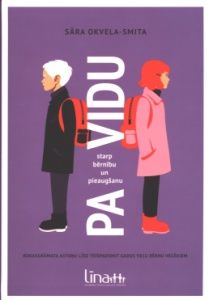 Pa vidu starp bērnību un pieaugšanu