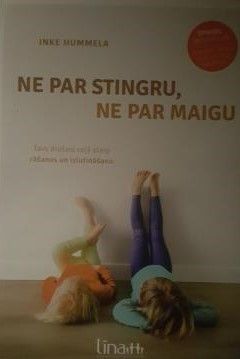 Ne par stingru, ne par maigu