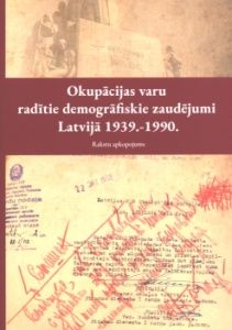 Okupācijas varu radītie demogrāfiskie zaudējumi Latvijā 1939.-1990
