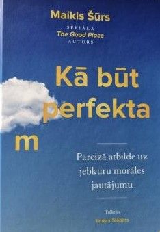 Kā būt perfektam