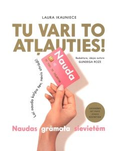 Tu vari to atļauties! Naudas grāmata sievietēm