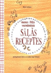 Manas itāļu vecmāmiņas sāļās receptes. Pavārgrāmata bērnu un vecāku kopā būšanai