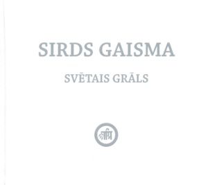 Sirds gaisma Svētais grāls