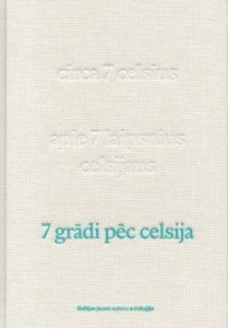 7 grādi pēc Celsija