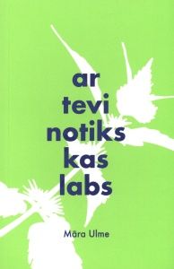 Ar tevi notiks kas labs