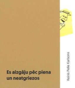 Es aizgāju pēc piena un neatgriezos