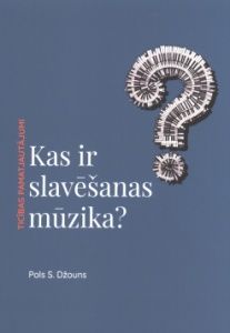 Kas ir slavēšanas mūzika?