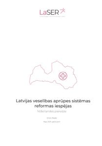 Latvijas veselības aprūpes sistēmas reformas iespējas