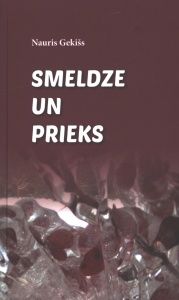 Smeldze un prieks