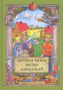 Septiņas dienas Miltiņu karaļvalstī