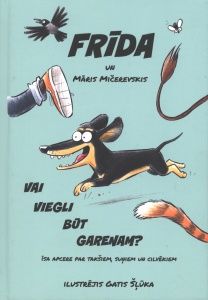 Vai viegli būt garenam? Īsa apcere par takšiem, suņiem un cilvēkiem