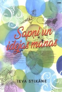 Sapņi un idejas manas