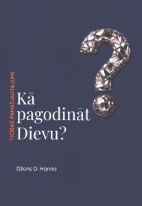 Kā pagodināt Dievu?