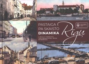Pastaiga pa skaisto Rīgu. Dinamika