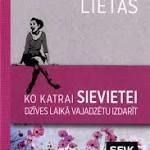 100 lietas, ko katrai sievietei dzīves laikā vajadzētu izdarīt