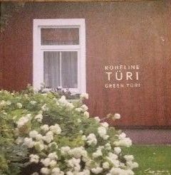 Roheline Türi. Green Türi