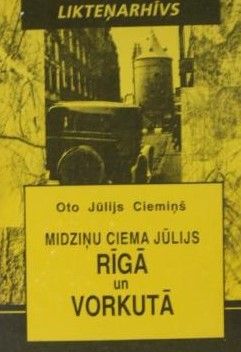 Midziņu ciema Jūlijs Rīgā un Vorkutā