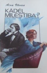 Kādēļ mīlestība?