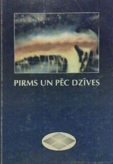 Pirms un pēc dzīves