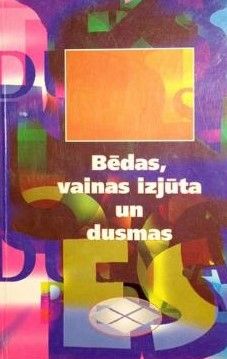 Bēdas, vainas izjūta un dusmas