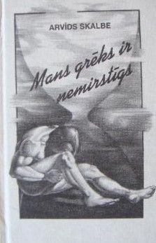 Mans grēks ir nemirstīgs