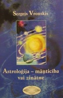 Astroloģija - māņticība vai zinātne