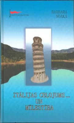 Itālijas ceļojums--un mīlestība