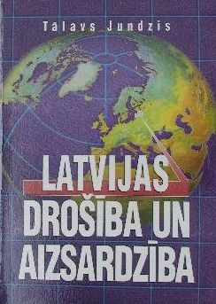 Latvijas drošība un aizsardzība