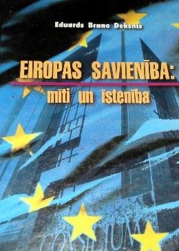 Eiropas Savienība: mīti un īstenība