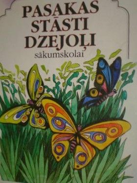 Pasakas. Stāsti. Dzejoļi